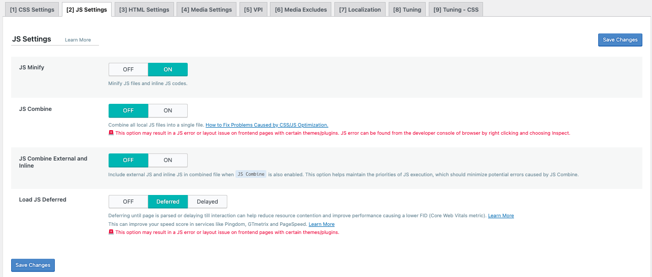 Enable JS Minify and JS Combine, set Load JS Deferred to Deferred in JS Settings